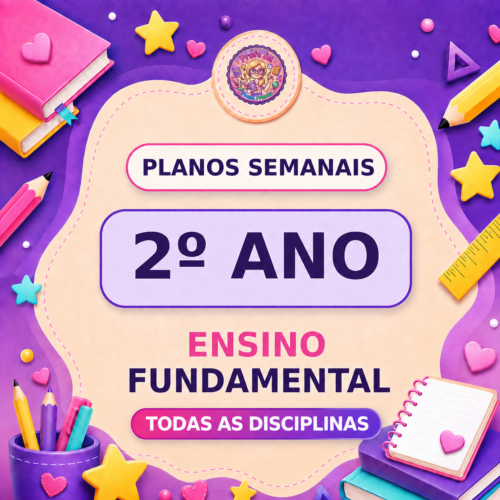 Planos de aulas 3º Trimestre- 2º ano Ensino Fundamental- Todas as disciplinas
