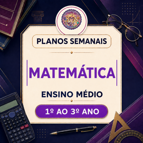 Planos Semanais de Matemática 3º Trimestre– Ensino Médio