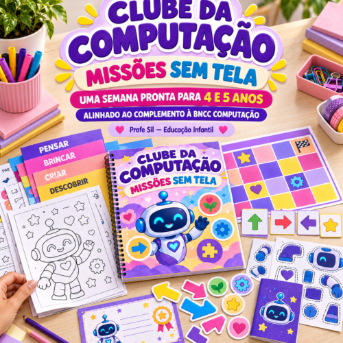 Clube da Computação — Missões sem Tela- Educação Infantil